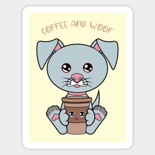 All I Need is Coffee and dogs, coffe and dogs Magnet